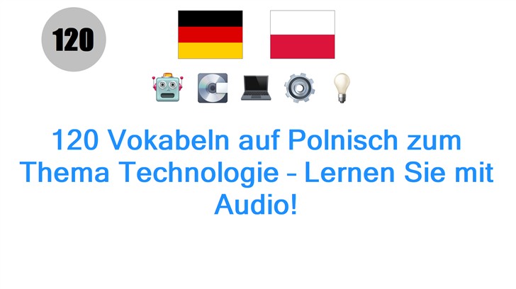 120 Vokabeln auf Polnisch zum Thema Technologie – Lernen Sie mit Audio!